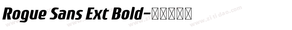 Rogue Sans Ext Bold字体转换